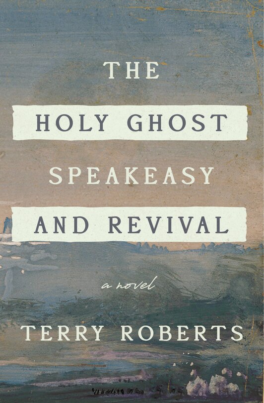 Front cover_The Holy Ghost Speakeasy And Revival