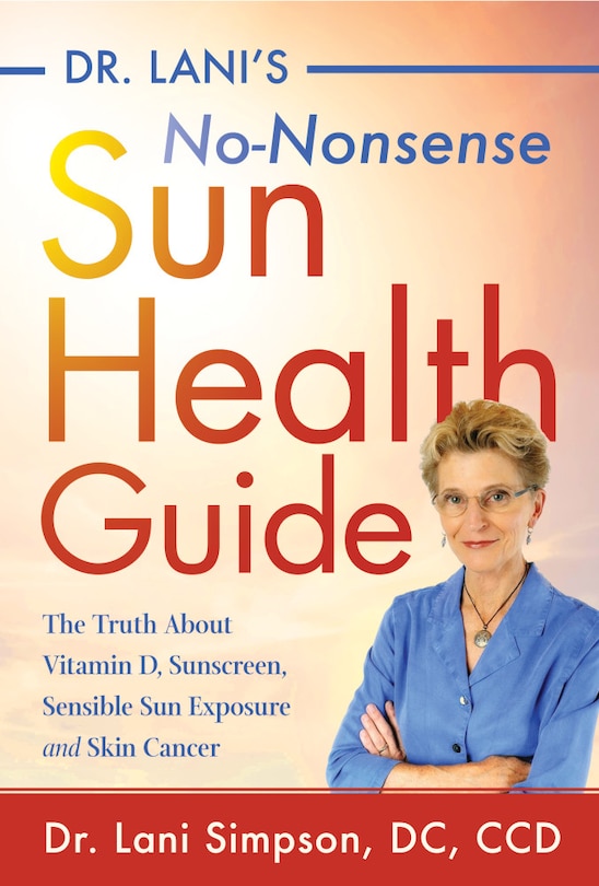 Front cover_Dr. Lani's No-nonsense Sun Health Guide