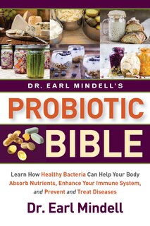 Couverture_Dr. Earl Mindell's Probiotic Bible