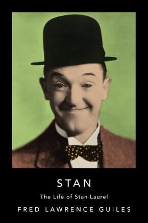 Stan: The Life Of Stan Laurel