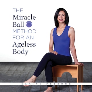 Couverture_The Miracle Ball Method for an Ageless Body