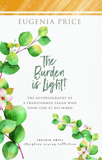 Front cover_The Burden is Light!