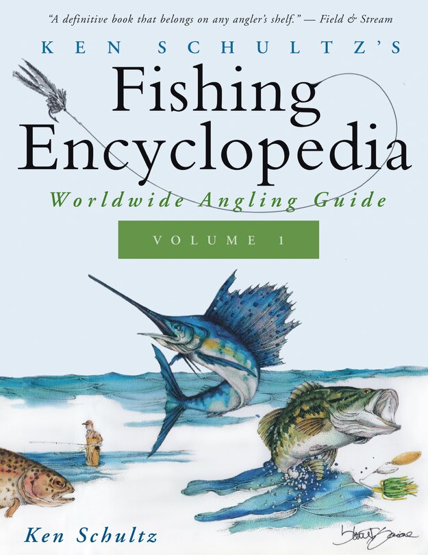 Front cover_Ken Schultz's Fishing Encyclopedia Volume 1