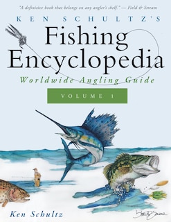 Front cover_Ken Schultz's Fishing Encyclopedia Volume 1