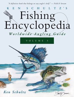 Front cover_Ken Schultz's Fishing Encyclopedia Volume 5