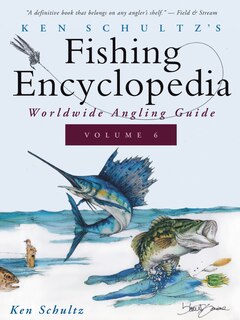 Front cover_Ken Schultz's Fishing Encyclopedia Volume 6