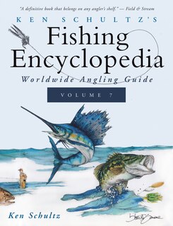 Front cover_Ken Schultz's Fishing Encyclopedia Volume 7