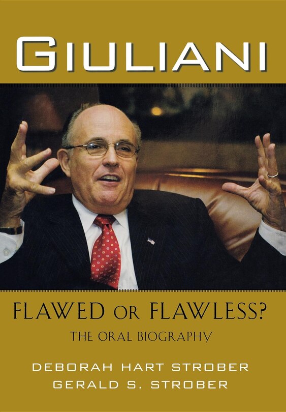 Front cover_Giuliani: Flawed Or Flawless?