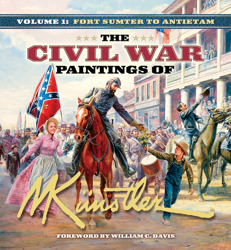 Front cover_The Civil War Paintings Of Mort Künstler Volume 1