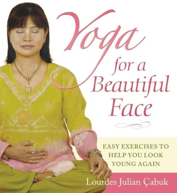 Front cover_Yoga For A Beautiful Face