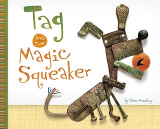 Front cover_Tag and the Magic Squeaker