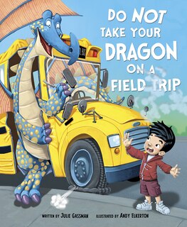 Front cover_Do Not Take Your Dragon on a Field Trip