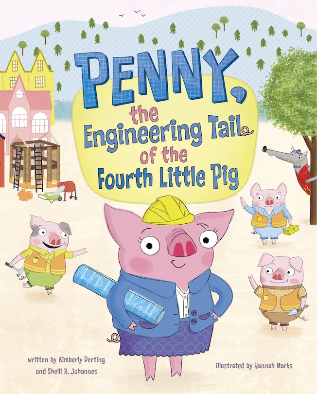 Front cover_Penny, the Engineering Tail of the Fourth Little Pig