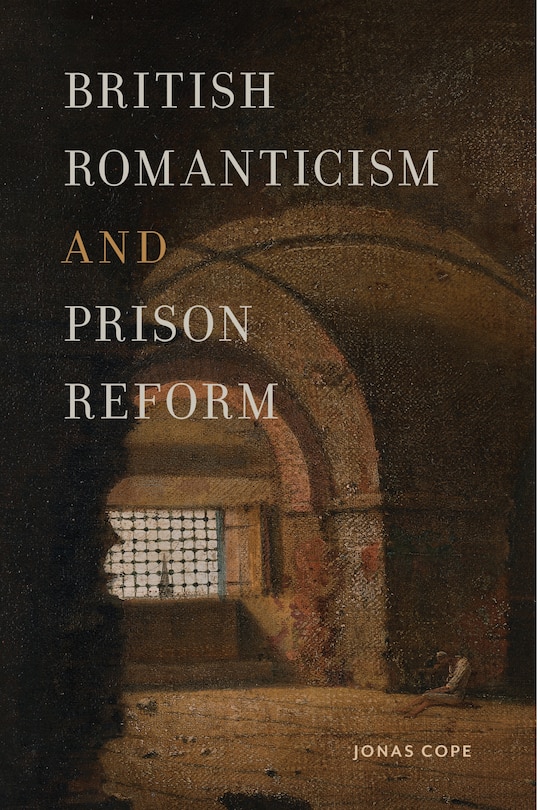 Front cover_British Romanticism and Prison Reform