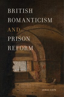 Front cover_British Romanticism and Prison Reform