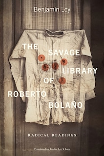 Couverture_The Savage Library of Roberto Bolaño