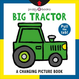 Front cover_A Changing Picture Book: Big Tractor
