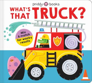 Front cover_Mix & Match Fun: What's That Truck?