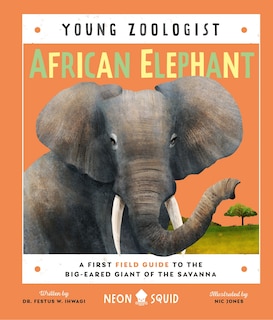 Front cover_African Elephant (young Zoologist)
