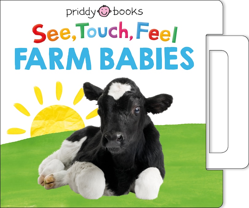 Front cover_See, Touch, Feel: Farm Babies