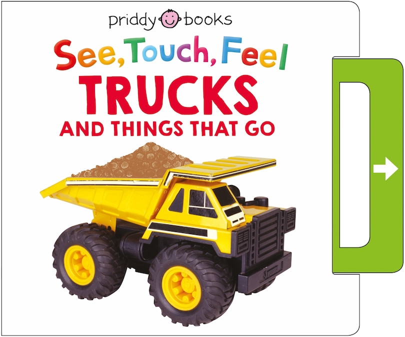 See, Touch, Feel: Trucks and Things That Go: A Noisy Pull-Tab Book