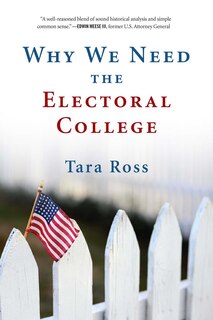 Front cover_Why We Need the Electoral College