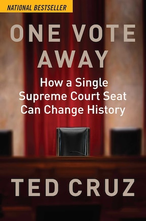 One Vote Away: How A Single Supreme Court Seat Can Change History