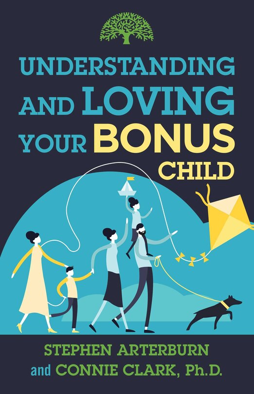 Front cover_Understanding And Loving Your Bonus Child