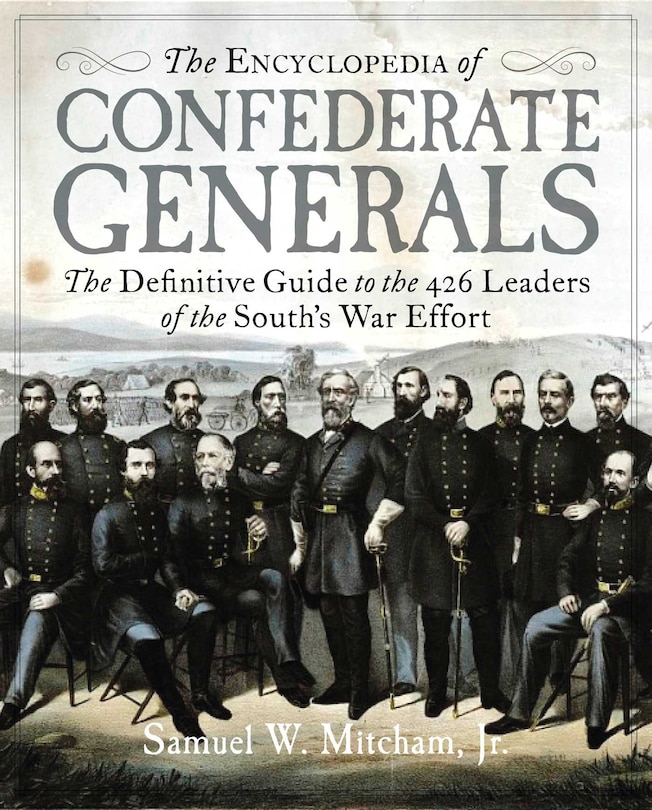 Front cover_The Encyclopedia of Confederate Generals