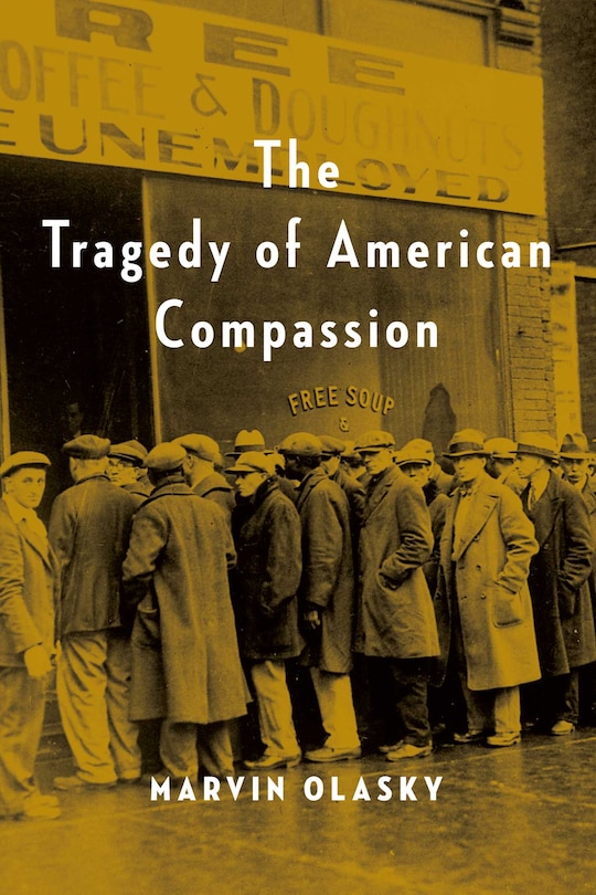 Front cover_The Tragedy of American Compassion