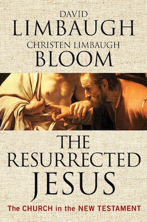 The Resurrected Jesus: The Church in the New Testament