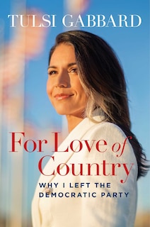 For Love of Country: Leave the Democrat Party Behind