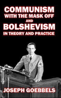 Couverture_Communism with the Mask Off and Bolshevism in Theory and Practice