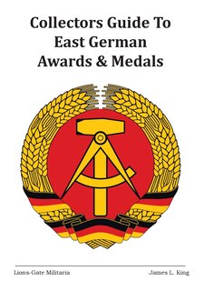 Front cover_Collectors Guide to East German Awards and Medals