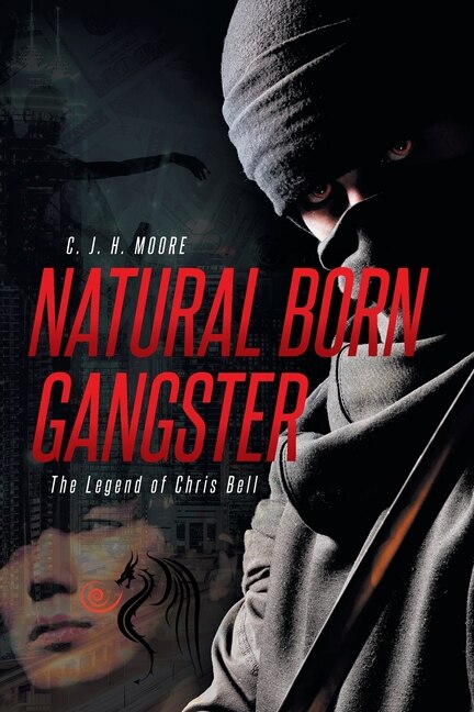 Natural Born Gangster: The Legend of Chris Bell