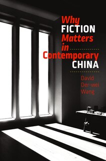 Couverture_Why Fiction Matters in Contemporary China