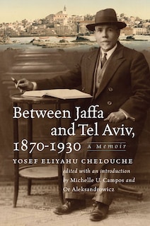 Couverture_Between Jaffa and Tel Aviv, 1870–1930