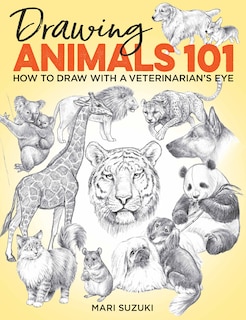Drawing Animals 101: How To Draw With A Veterinarian's Eye