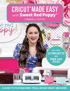 Couverture_Cricut® Made Easy with Sweet Red Poppy®