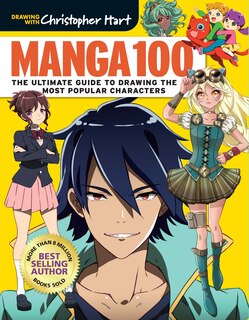 Manga 100: The Ultimate Guide To Drawing The Most Popular Characters