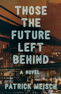 Front cover_Those The Future Left Behind