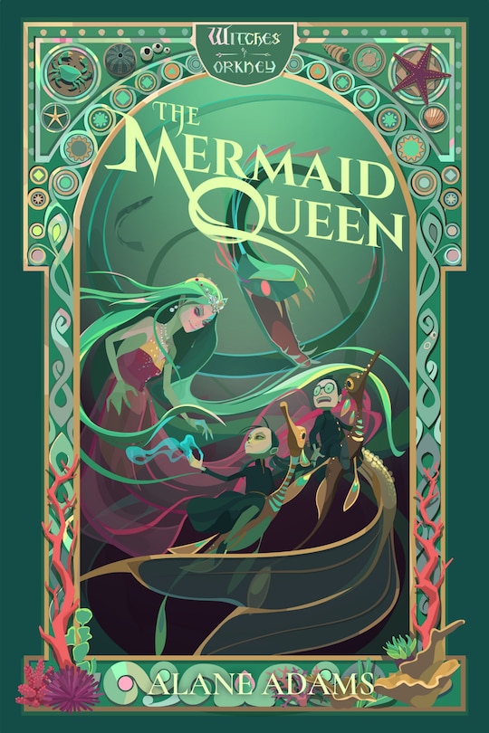 The Mermaid Queen: The witches of Orkney, Book 4