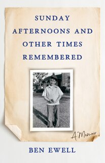 Front cover_Sunday Afternoons And Other Times Remembered