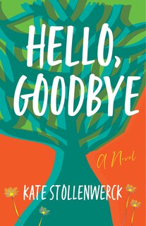 Front cover_Hello, Goodbye