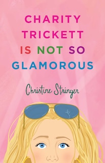Front cover_Charity Trickett Is Not So Glamorous