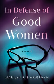 Front cover_In Defense of Good Women