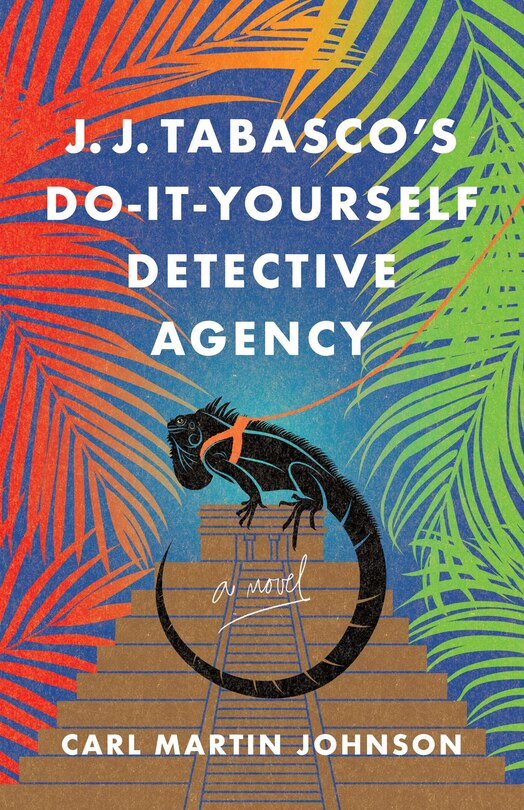 Front cover_J. J. Tabasco's International Do-It-Yourself Detective Agency