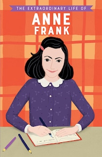 Front cover_The Extraordinary Life of Anne Frank