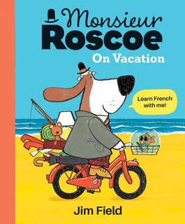 Front cover_Monsieur Roscoe On Vacation
