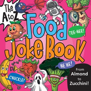 Front cover_The A to Z Food Joke Book